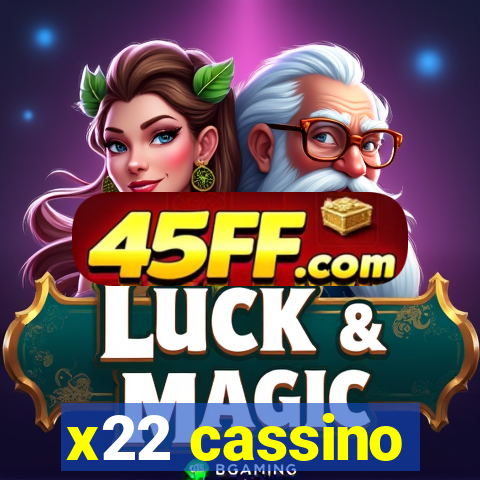 x22 cassino